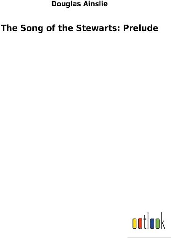 The Song of the Stewarts: Prelude