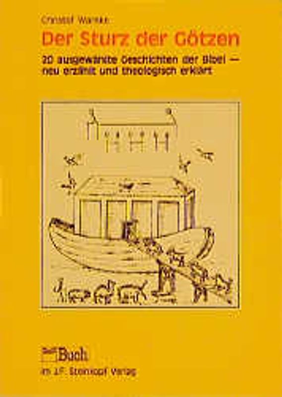 Der Sturz der Götzen. Die bedeutung biblischer Geschichten: 20 Beispiele mit theologischen Informationen