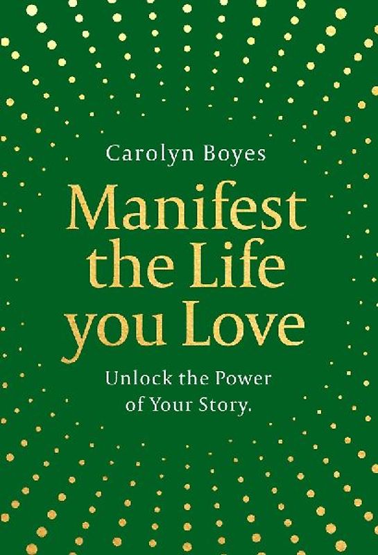 Manifest the Life You Love