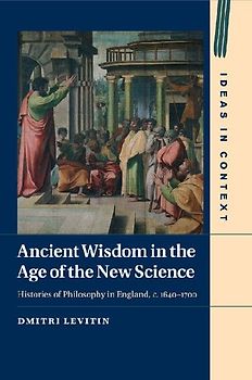 Ancient Wisdom in the Age of the New Science