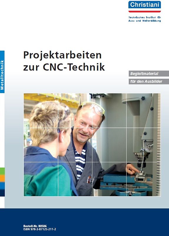 Projektarbeiten zur CNC-Technik