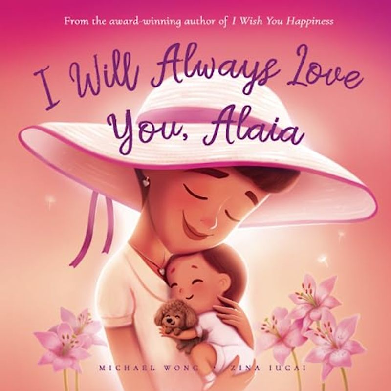 I Will Always Love You, Alaia (The Unconditional Love for Alaia Series, Band 3)
