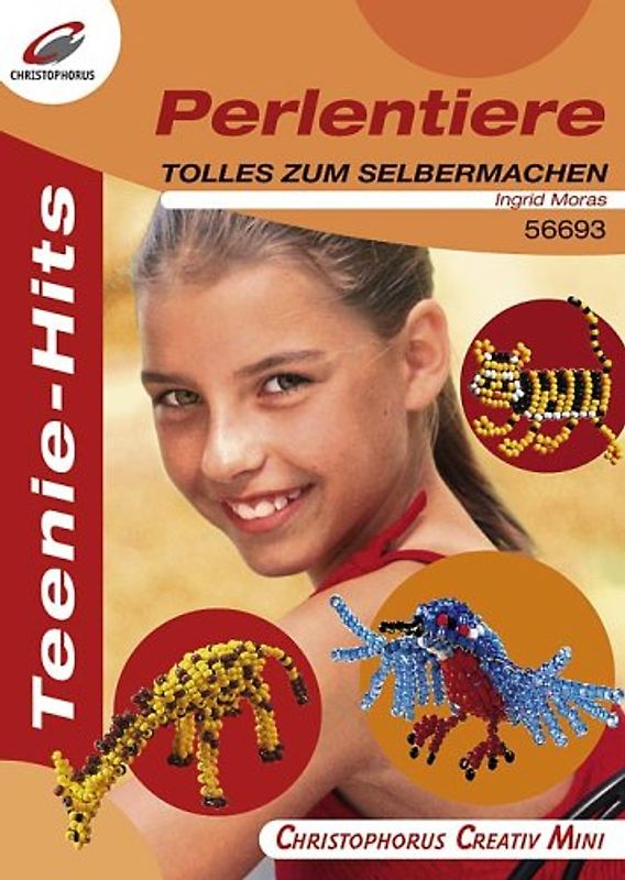 Teenie Hits - Perlentiere. Tolles zum Selbermachen