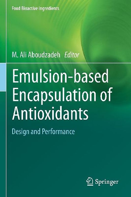 Emulsion‐based Encapsulation of Antioxidants