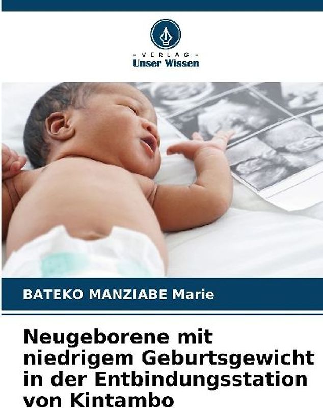 Neugeborene mit niedrigem Geburtsgewicht in der Entbindungsstation von Kintambo