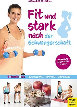 Fit und stark nach der Schwangerschaft