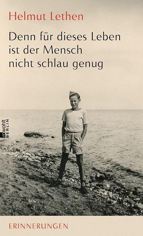 Denn für dieses Leben ist der Mensch nicht schlau genug