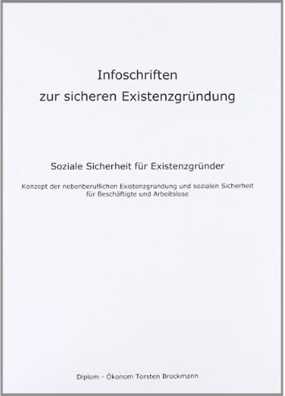 Infoschriften zur sicheren Existenzgründung - Soziale Sicherheit für Existenzgründer
