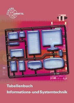 Tabellenbuch Informations- und Systemtechnik. ohne Formelsammlung