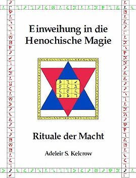 Einweihung in die Henochische Magie