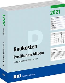 BKI Baukosten Positionen Altbau 2021