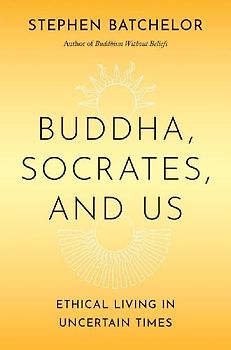 Buddha, Socrates, and Us