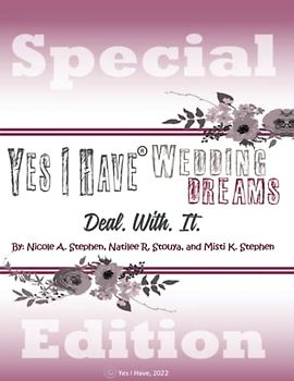 Yes I Have Wedding Dreams: Deal. With. It.