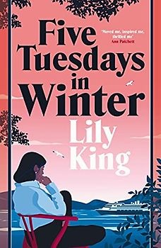 Five Tuesdays in Winter: Lily King
