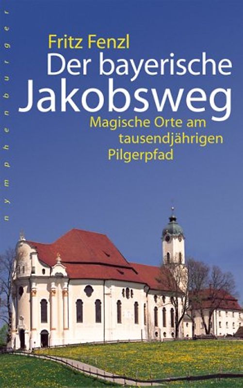 Der bayerische Jakobsweg