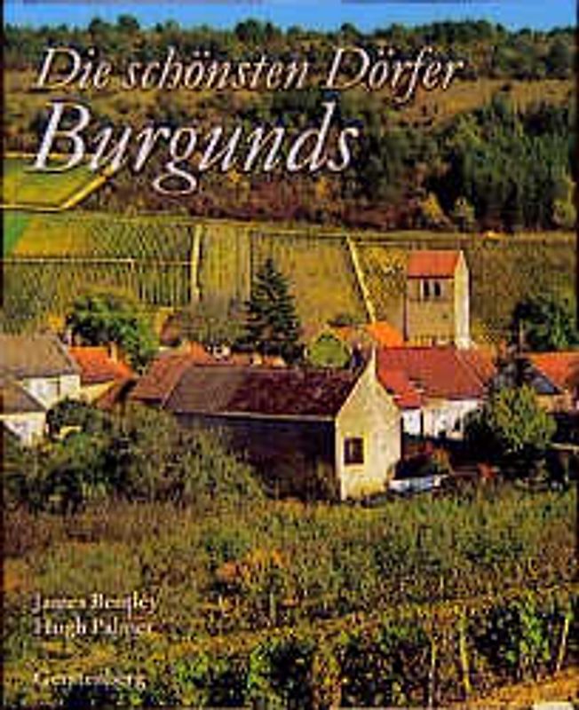 Die schönsten Dörfer Burgunds