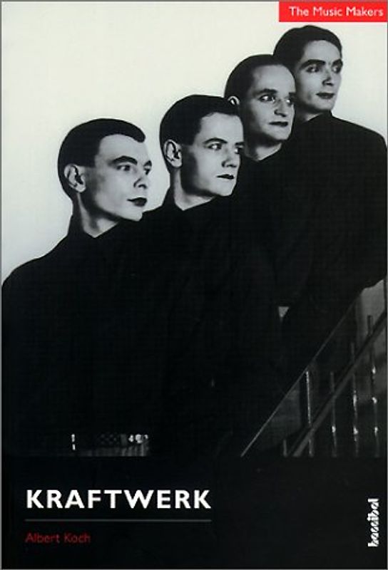 The Music Makers - Kraftwerk