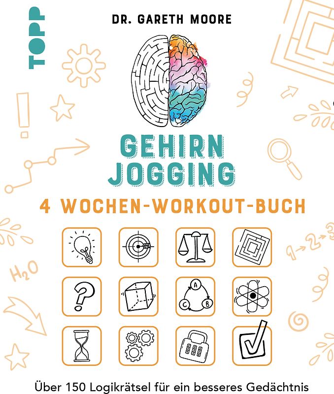 Gehirnjogging – 4 Wochen-Workout-Buch