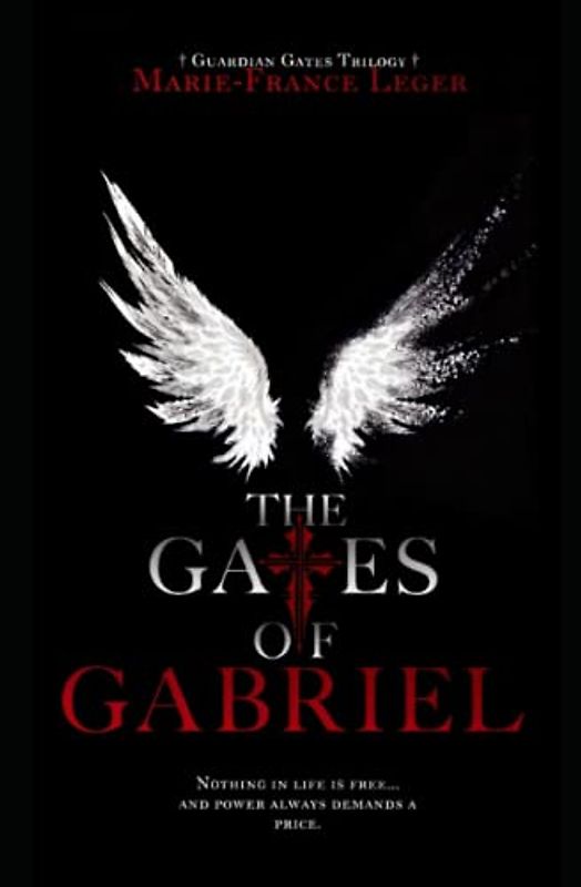 The Gates of Gabriel (Guardian Gates Trilogy, Band 1)
