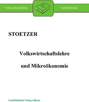 Volkswirtschaftslehre und Mikroökonomie