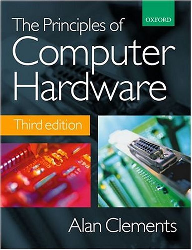 The Principles of Computer Hardware.