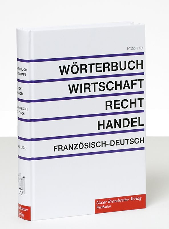 Wörterbuch für Wirtschaft, Recht und Handel. Dictionnaire de l'économie,...