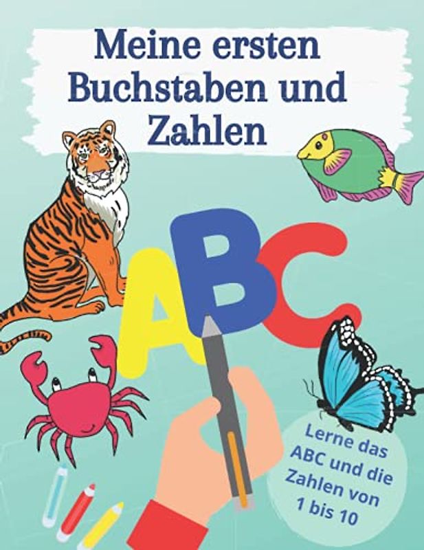 Meine ersten Buchstaben und Zahlen