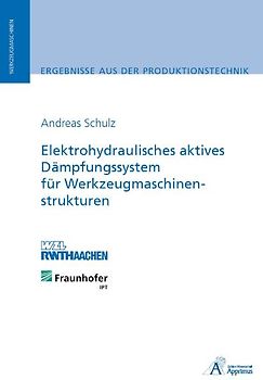 Elektrohydraulisches aktives Dämpfungssystem für Werkzeugmaschinenstrukturen