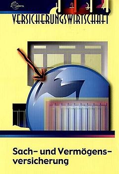 Versicherungswirtschaft 2. Sach- und Vermögensversicherung