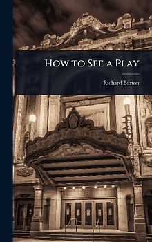 How to See a Play