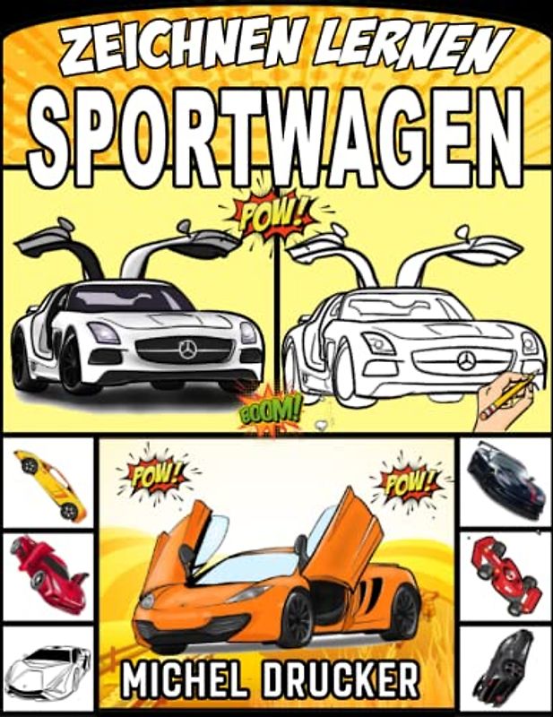 Sportwagen Zeichnen Lernen: Zeichne Schritt für Schritt deine Traum-Supersportwagen