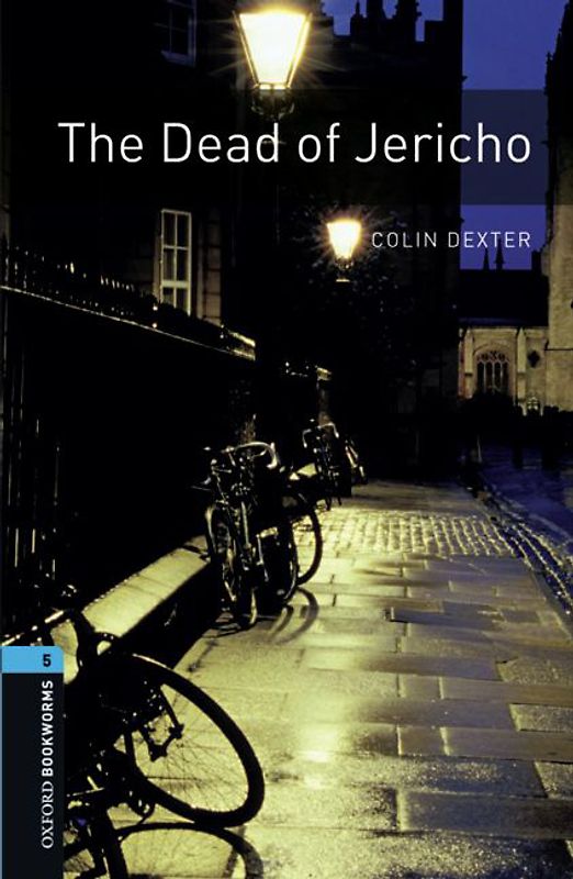 Oxford Bookworms Library / 10. Schuljahr, Stufe 2 - The Dead of Jericho