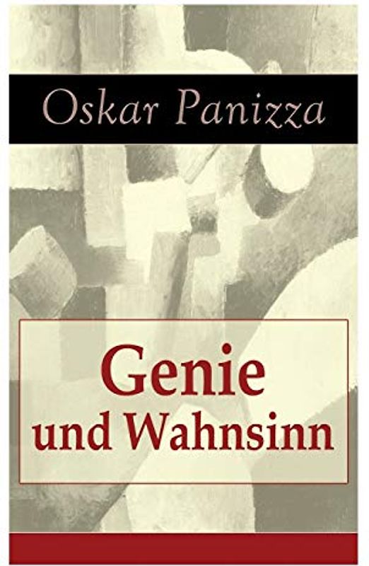 Genie und Wahnsinn