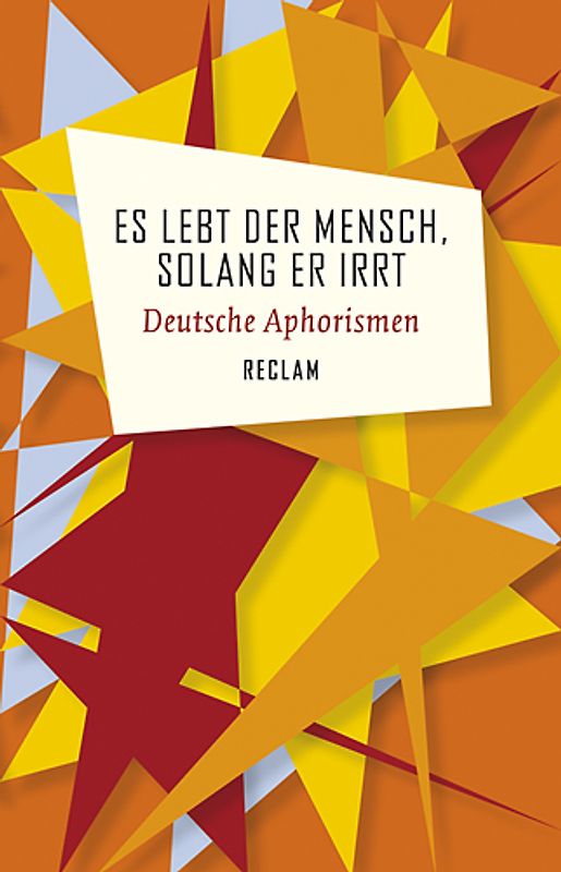 Es lebt der Mensch, solang er irrt