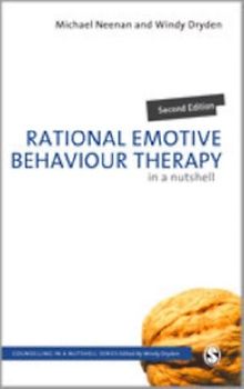 Rational Emotive Behaviour Therapy in a Nutshell