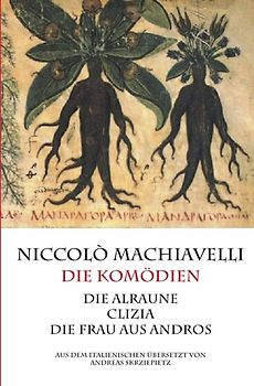 Machiavelli - Die Komödien