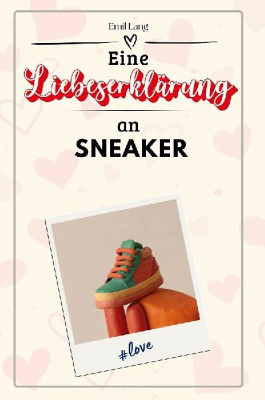 Eine Liebeserklärung an Sneaker