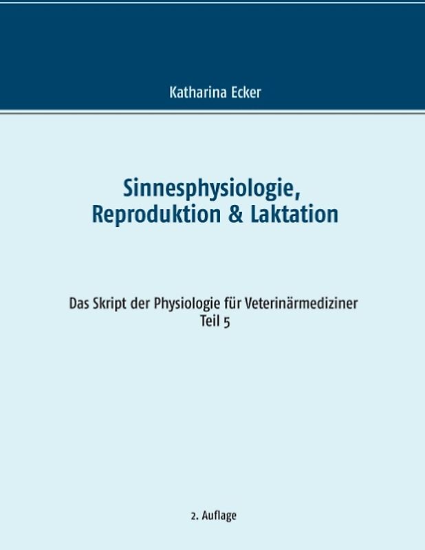 Sinnesphysiologie, Reproduktion & Laktation