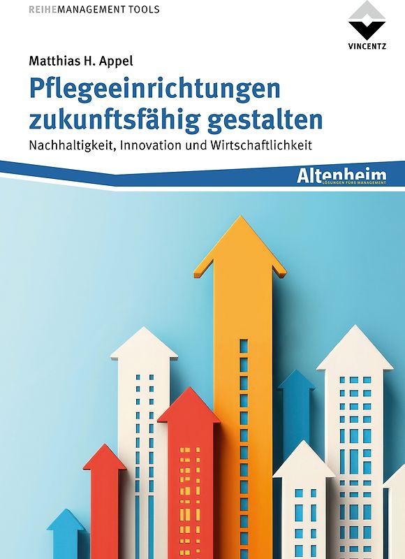 Pflegeeinrichtungen zukunftsfähig gestalten