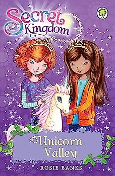 Unicorn Valley: Book 2 (Secret Kingdom, Band 2)