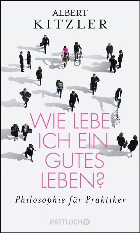 Wie lebe ich ein gutes Leben?