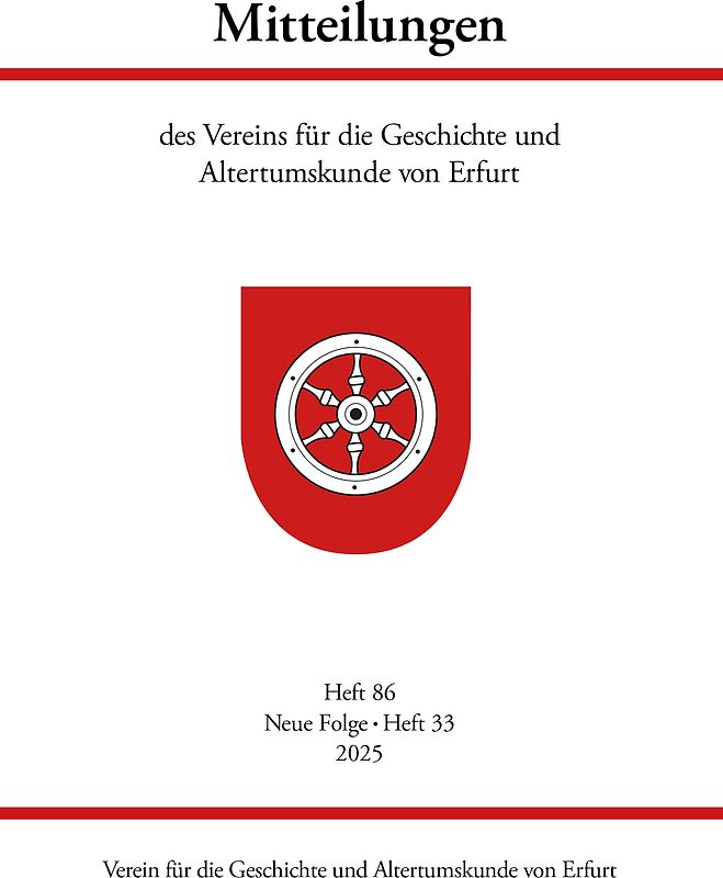 Mitteilungen des Vereins für die Geschichte und Altertumskunde von Erfurt, Heft 86