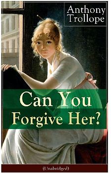 Can You Forgive Her? (Unabridged)
