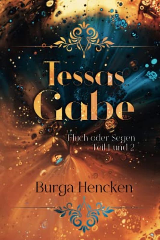 Tessas Gabe: Fluch oder Segen?