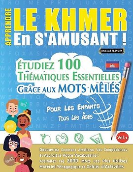 APPRENDRE LE KHMER EN S'AMUSANT - POUR LES ENFANTS