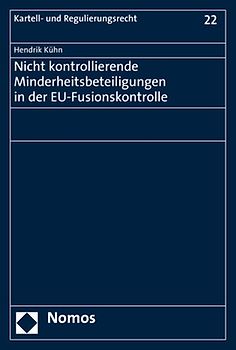 Nicht kontrollierende Minderheitsbeteiligungen in der EU-Fusionskontrolle