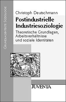 Postindustrielle Industriesoziologie