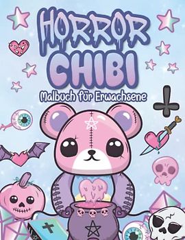 Horror Chibi Malbuch: Kawaii & Pastel Goth Malbuch für Erwachsene mit 25 schaurig schönen Motiven