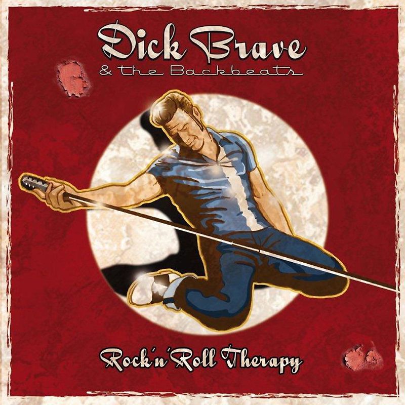 Dick Brave & the Backbeats - Rock'n'Roll Therapy