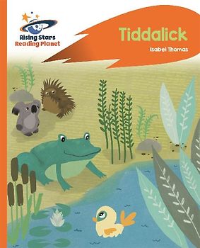 Reading Planet - Tiddalick - Orange: Rocket Phonics